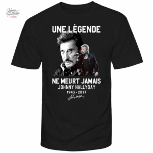 Tee-shirt Johnny Hallyday "Une légende ne meurt jamais