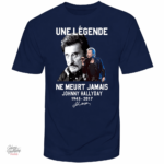 Tee-shirt "Une légende ne meurt jamais" pour fans de Johnny