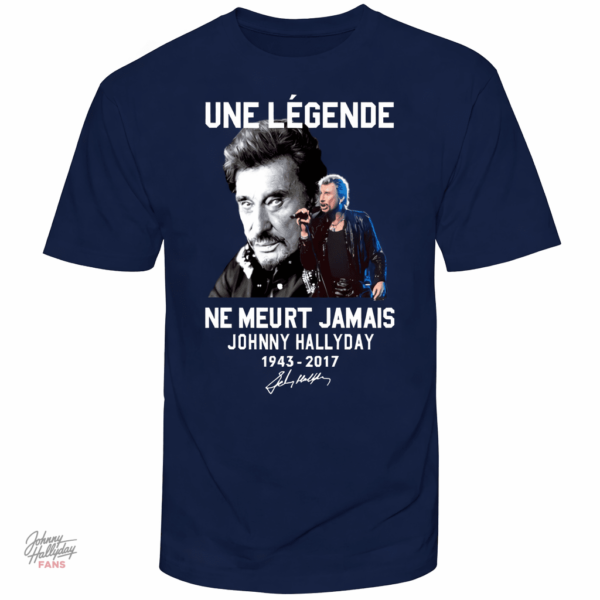 Tee-shirt "Une légende ne meurt jamais" pour fans de Johnny